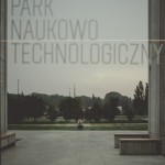 Spacer fotograficzny po Lubelskim Parku Naukowo-Technologicznym, fot. Maciej Bielec